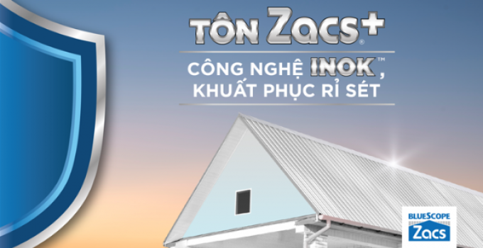 Sự ra mắt của dòng tôn Zacs+ - thương hiệu tôn đầu tiên của Việt Nam được